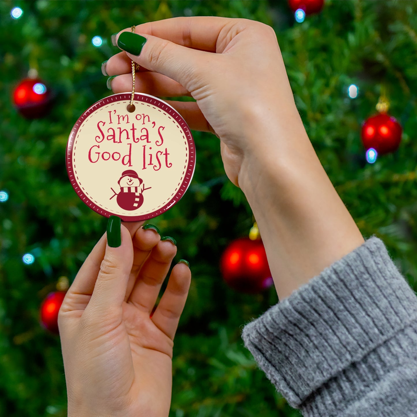 Ceramic Ornament - I'm on Santa's Good List
