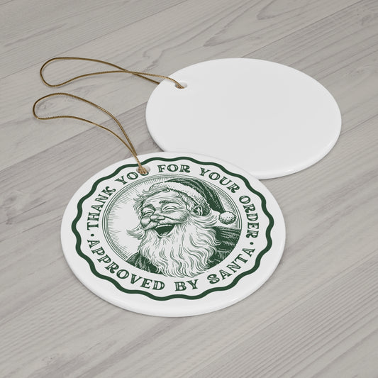 Approved by Santa Ceramic Ornament — Vintage