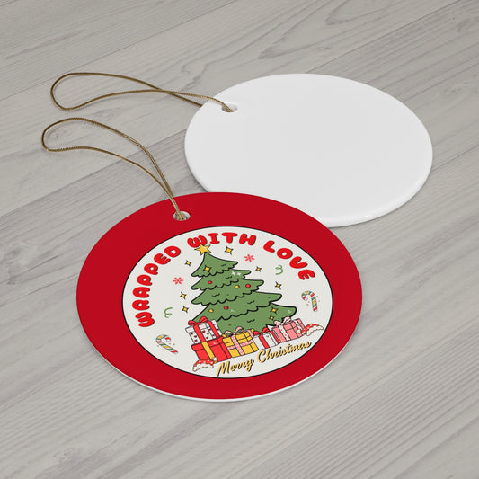 Wrapped With Love Ceramic Ornament